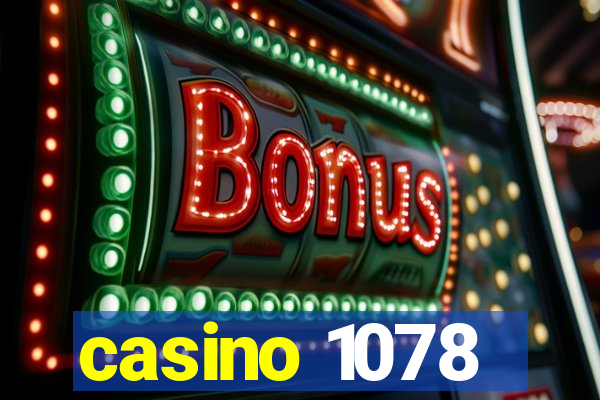 casino 1078